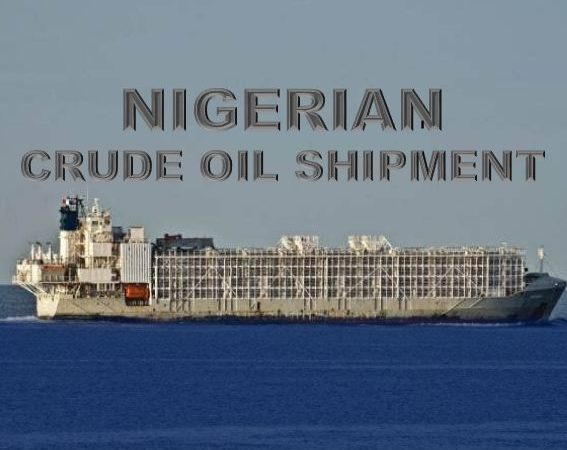 NIGERIAN CRUDE OIL SHIPMENT NIGERIAN CRUDE OIL SHIPMENT